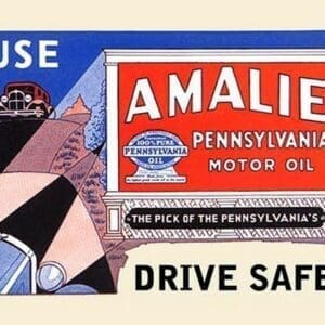 Use Amalie Pennsylvania Motor Oil - Art Print