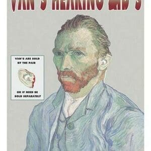 Van's Hearing Aids: For People on the Gogh by Wilbur Pierce - Art Print