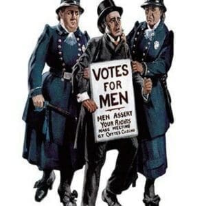 Votes for Men: Suffragists' Revenge - Art Print