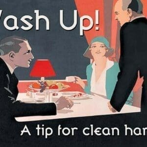 Wash Up! A Tip for Clean Hands by Wilbur Pierce - Art Print