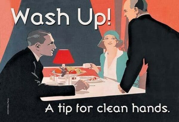 Wash Up! A Tip for Clean Hands by Wilbur Pierce - Art Print