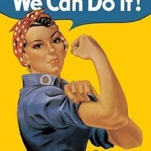 We Can Do It! - Art Print