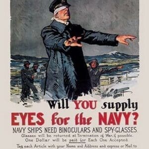 Will You Supply Eyes for the Navy? by Grant - Art Print